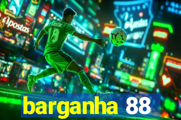 barganha 88